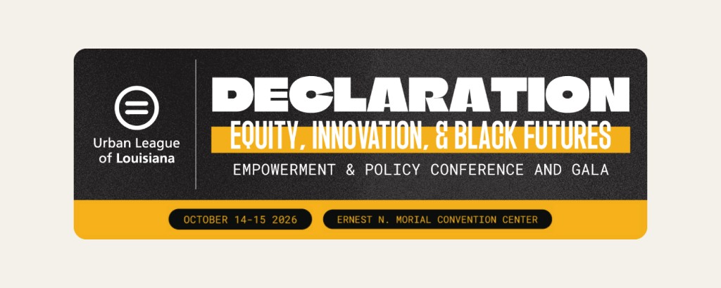 Declaration: Equity, Innovation, & Black Futures — Empowerment & Policy Conference and Gala, October 14–15, 2026 at the Ernest N. Morial Convention Center